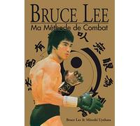 Bruce Lee, ma méthode de combat, édition spéciale, 4 livres en 1 volume