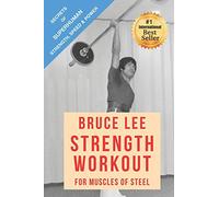 Bruce Lee Strength Workout For Muscles Of Steel