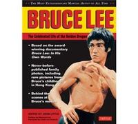 Bruce Lee The Celebrated Life of the Golden Dragon by Foreword by Linda Lee Cadwell & Edited by John Little & Preface by Shannon Lee John Little, (Auteur)