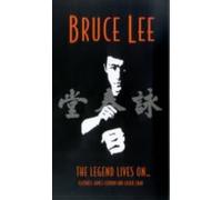 Bruce Lee - the Legend Lives on