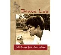 Bruce Lee Wisdom for the Way by Bruce Lee Linda Lee (Auteur)