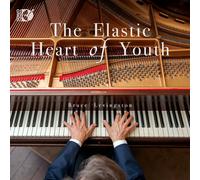 Levingston, Bruce - The Elastic Heart of Youth