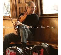 Molsky, Bruce - Soon to Be Time