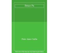 Bruce Pa - [Livre en VO] Peter Ames Carlin (Auteur)
