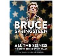Bruce Springsteen: All The Songs