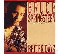 Bruce Springsteen - Better Days