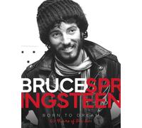 Bruce Springsteen: Born to Dream: 50 Years of the Boss