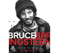 Bruce Springsteen: Born to Dream: 50 Years of the Boss