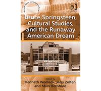 Bruce Springsteen, Cultural Studies, And The Runaway American Dream