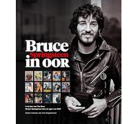 Bruce Springsteen in OOR: In de ban van The Boss: Een kroniek van 50 jaar OOR
