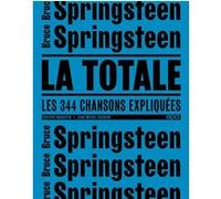 Bruce Springsteen - La Totale Jean-Michel Guesdon (Auteur), Philippe Margotin (Auteur)