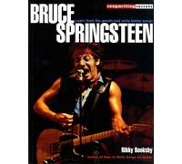 Bruce Springsteen: Learn From The Greats And Write Better Songs