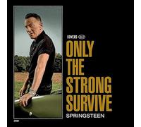 Bruce Springsteen - Only The Strong Survive