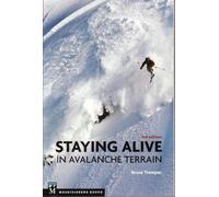 Bruce Tremper Staying Alive in Avalanche Terrain (Poche)