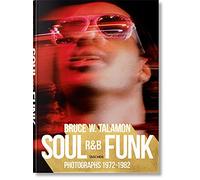 Bruce W. Talamon. Soul. R&B. Funk. Photographs 1972-1982
