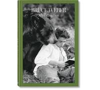 Bruce Weber. My Education