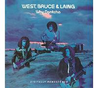 Bruce West & Laing - Why Dontcha-Remast [Import]