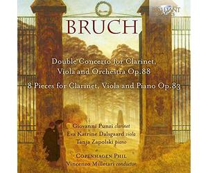 Bruch: Double Concerto for Clarinet, Viola and Orchestra Op.88, 8 Pieces for Clarinet, Viola and Piano Op.83