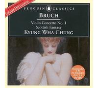 Bruch: Violin Concerto No. 1; Scottish Fantasy