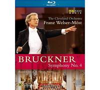 Anton Bruckner: Symphony No. 4 (Blu-ray) The Cleveland Orchestra