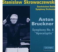 Bruckner, A. - Anton Bruckner: Symphony No. 8 "Apocalyptic"