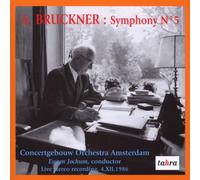 Bruckner, A. - Jochum: Bruckner Symphony 5 - Royal Concertgebouw Orchestra - Live 4th December 1986 (new Remastering)