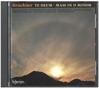 Bruckner, A. – Te Deum et Messe en ré mineur – CD – Hyperion