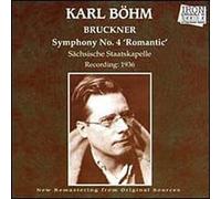 Bruckner - Bohm Conducts: Symphony 4 Romatic