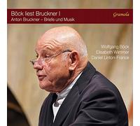 Bruckner : Lettres et musique. Böck, Wimmer, Linton-France.