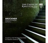 Bruckner: Mass in E Minor, Motets
