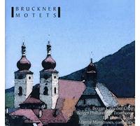 Bruckner : Motets. Choeur de Bergen