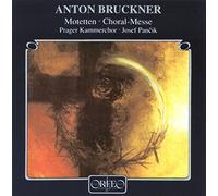 Bruckner : Motets-Messe-Choral. Pancik. [Import]