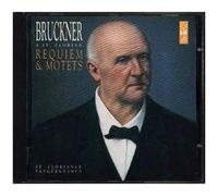 Bruckner : Requiem Et Motets