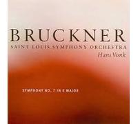 BRUCKNER SAINT LOUIS SYMPHONY ORCHESTRA HANS VONK