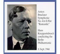 Bruckner : Sinfonie Nr 4. Knappertsbusch, Berliner Pho
