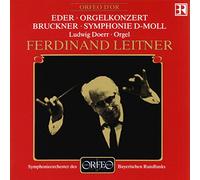 Bruckner : Symphonie 0 / Eder : Concerto Pour Orgue