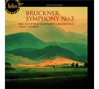 Bruckner : Symphonie N° 3. Vänskä