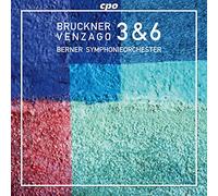 Bruckner : Symphonies N° 3 et 6. Venzago