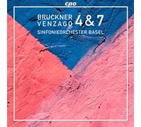 Bruckner : Symphonies N° 4 et 7. Venzago.