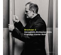 Bruckner – Symphonie n°3 (première version, 1873) – Challenge