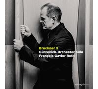Bruckner – Symphonie n°3 (première version, 1873) – Challenge