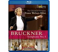 Anton Bruckner: Symphony No. 4 (Blu-ray) The Cleveland Orchestra