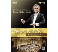 Bruckner: Symphony No.7 - Cleveland Orchestra (Welser-Most) (DVD)