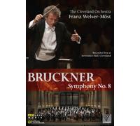 Bruckner: Symphony No.8 - Cleveland Orchestra (Welser-Most) (DVD) William Cosel