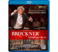 Bruckner: Symphony No. 8/ Most (Blu-ray) The Cleveland Orchestra