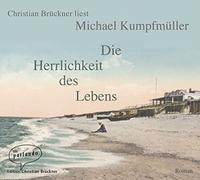 Brückner,Christian - Die Herrlichkeit des Lebens