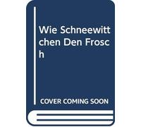 Brueder Grimm - Wie Schneewittchen Den Frosch [Import]