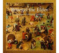 Bruegel the Elder: Drawings & Paintings (Annotated)