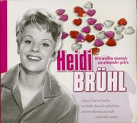 Brühl,Heidi - Wir Wollen Niemals Auseinandergehn [Import]