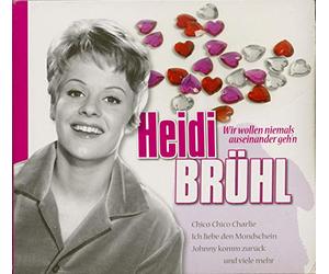 Brühl,Heidi - Wir Wollen Niemals Auseinandergehn [Import]